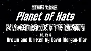 Planet of Hats   Star Trek - Spectre of the Gun   Season 3