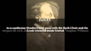 Charles Villiers Stanford Top # 10 Facts