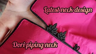 New latest Dori piping neck design cutting and stitching|| Dori piping neck design with loops