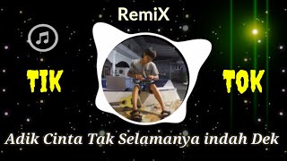 ADIK CINTA TAK SELAMANYA INDAH DEK - Rindu Nya Hatiku Remix