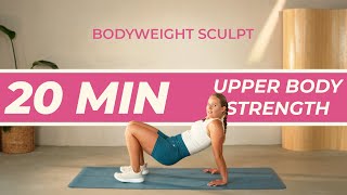 20 min UPPER BODY STRENGTH HOME Workout | NO EQUIPMENT