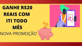 GANHE ATE R$500 REAIS NO ITI E MAIS R$20 REAIS TODO MÊS