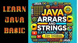 Java Arrays and Strings Explained | Full Tutorial for Beginners