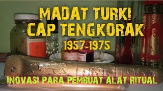 Madat Turki 1957-1975 | Alat Ritual