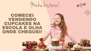 COMO COMECEI NA CONFEITARIA | MINHA HISTORIA & EMPREENDEDORISMO