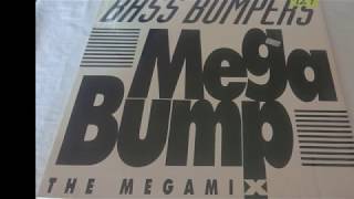 Bass Bumpers - Mega Bump (The Megamix) 1992 HQ