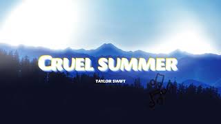 CRUEL SUMMER