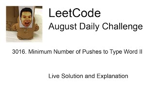 3016. Minimum Number of Pushes to Type Word II - Day 6/31 Leetcode August Challenge