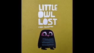 Little Owl Lost - Kids Books Read Aloud