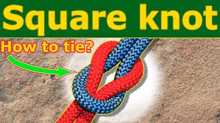 SQUARE Knot connect two ropes temporarily