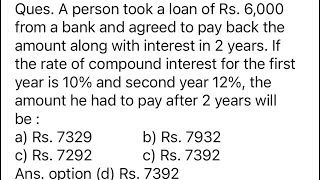 A person took a loan of Rs. 6,000 from a bank and agreed to pay back the amount along with interes