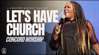 Concord Worship - Let's Have Church with Worship Leader Brittany Stevenson