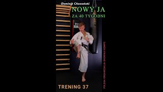 # 037 / Kurs "Nowy ja za 40 tygodni". Shorinji Kempo