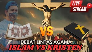 Debat Adu Argumen Islam Vs Kristen.‼️