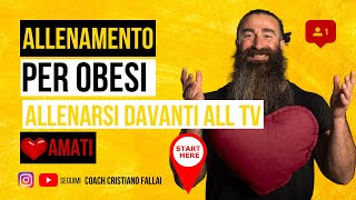 ALLENAMENTO PER OBESI DA FARE ALLA TV -Coach Cristiano Fallai