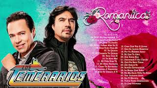 LOS TEMERARIOS - ROMÁNTICAS DEL AYER/MEJORES CANCIONES INOLVIDABLES/VIEJITAS ROMANTICAS