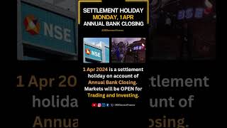 1 Apr 2024 settlement holiday impact👇| Changes in Bank Financial Year 2024 Closing