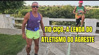 TIO  CIÇO A LENDA DO ATLETISMO DO AGRESTE