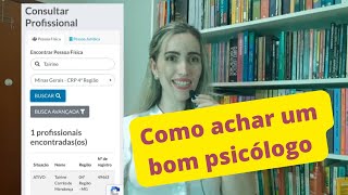 Como achar um bom psicólogo - Psicóloga Explica #3