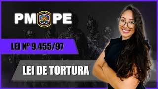 PMPE - LEI DE TORTURA l AULA 2