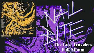 Lost Travelers full Album : Nail Bite