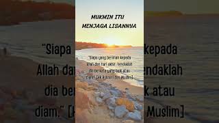 Mukmin Itu Menjaga Lisannya. #quotes #adab #hadis #shorts