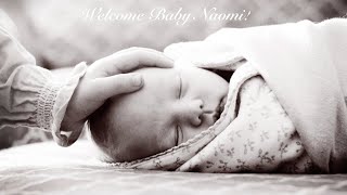 Welcome Baby Naomi!