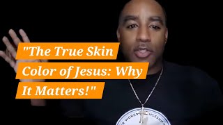 "The True Skin Color of Jesus: Why It Matters!"