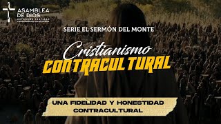 Cristianismo contracultural 5. Una fidelidad y honestidad contracultural