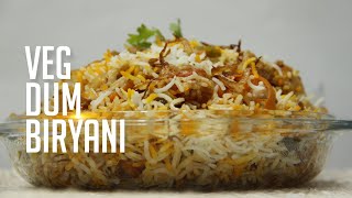 VEG DUM BIRYANI RECIPE || Haidrabadi Style वेज दम बिरयानी