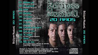 Eclipse Musical disco 20 años contigo año 2014 (Solo canciones de amor)