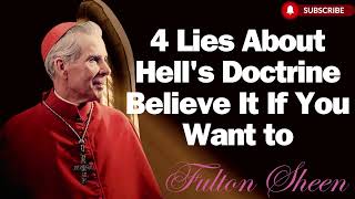 4 Lies About Hell's Doctrine Believe It If You Want to   Fulton J  Sheen 2024