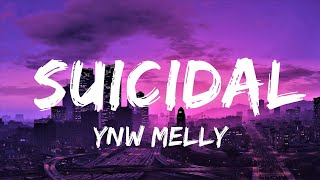 YNW Melly - Suicidal (Lyrics) | Lyrics Video (Official)