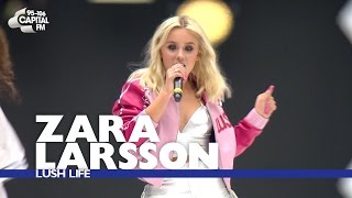 Zara Larsson - 'Lush Life' (Live At The Summertime Ball 2016)