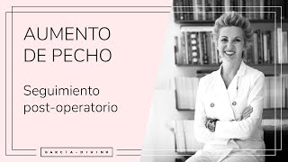 Aumento de pecho - Seguimiento post-operatorio | Dra. Garcia-Dihinx