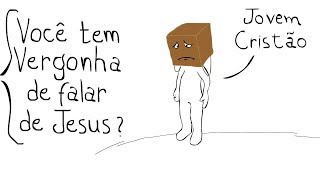 VOCÊ TEM VERGONHA DE JESUS ??? | Palavra Ilustrada