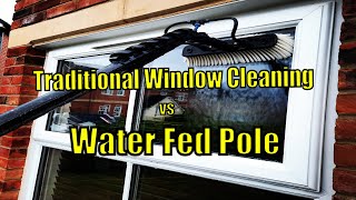 Traditional Window Cleaning vs Water Fed Pole