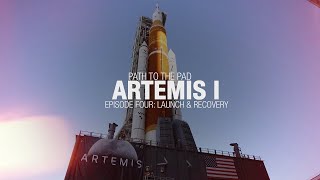 Artemis I Path to the Pad  Launch and Recovery