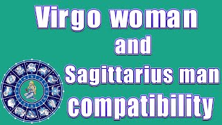 ✅Virgo woman and Sagittarius man compatibility