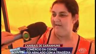 Brasil urgente canibalismo garanhuns pe !