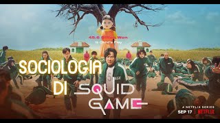 Sociologia di Squid game