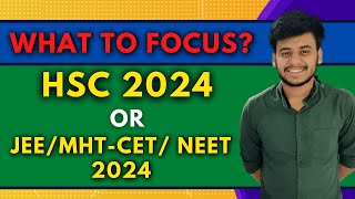 MUST WATCH! HSC 2024 vsJEE/NEET/MHTCET:The BIG Decision - Conquer Your Doubts & Ace Any Exam