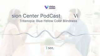 Tritanopia or Blue Yellow Color Blindness