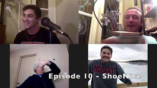 S1E10: ShoeNice/Fights, Brawls, Insults/Leadership