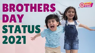 Brothers Day Status 2021 Heart Touching Brother sister Love Affection Brothers Day Whatsapp Status