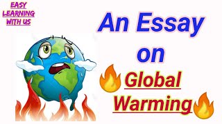 Global Warming and its effects | Essay Writing | Easy Learning With Us