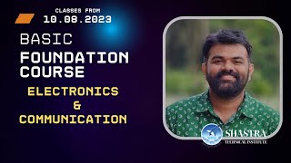 Basic Foundation Course | ECE | Shastra