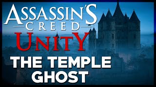 Assassin's Creed Unity - The Temple [Ghost]