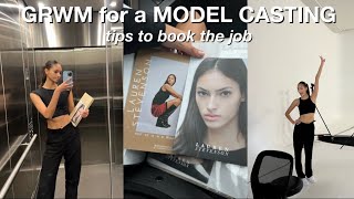 GRWM for a Model Casting + Tips