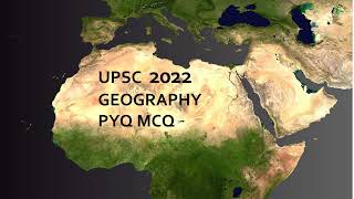 UPSC 2022 GEOGRAPHY PYQ MCQ#upscgs #upscgeography #unacademy #dailymcq #srushtideshmukh #mapping#ias